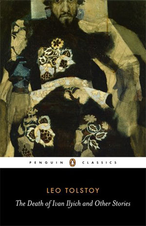 tolstoy death of ivan ilyich