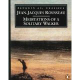 Jean-Jacques Rousseau, 'Meditations of a Solitary Walker' - The Culturium