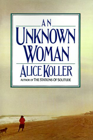 Alice Koller, An Unknown Woman - The Culturium