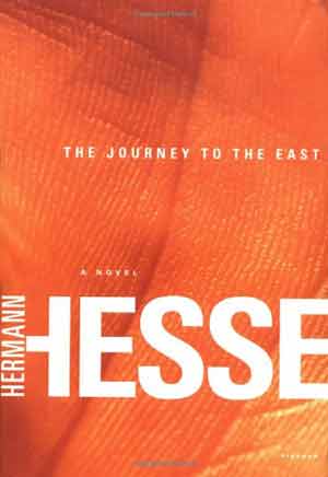 Hermann Hesse, The Journey to the East - The Culturium