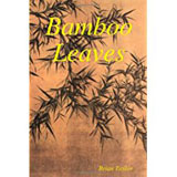 Brian Taylor, Bamboo Leaves - The Culturium