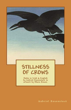 Gabriel Rosenstock, Stillness of Crows - The Culturium