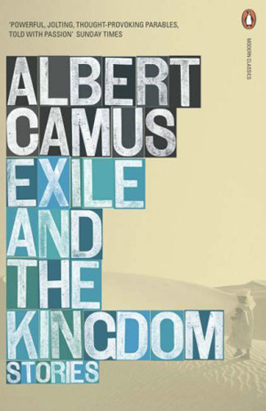 Albert Camus, Exile and the Kingdom - The Culturium