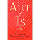 Stephen Nachmanovitch, The Art of Is - The Culturium