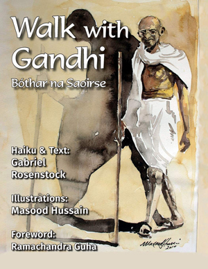 Masood Hussain & Gabriel Rosenstock, Walk With Gandhi - The Culturium