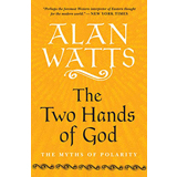 Alan Watts, The Two Hands of God - The Culturium