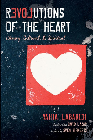 Yahia Lababidi, Revolutions of the Heart - The Culturium