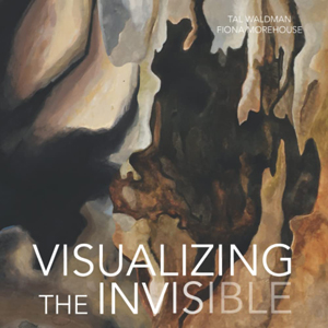 Tal Waldman & Fiona Morehouse, Visualizing the Invisible - The Culturium