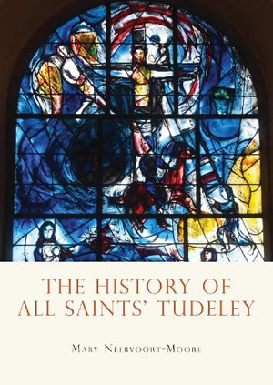 Mary Neervoort Moore, The History of All Saints' Tudeley - The Culturium