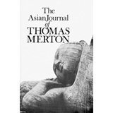 The Asian Journal of Thomas Merton - The Culturium
