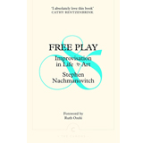 Stephen Nachmanovitch, Free Play - The Culturium
