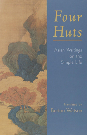 Burton Watson, Four Huts - The Culturium