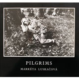 Marketa Luskacova, Pilgrims - The Culturium