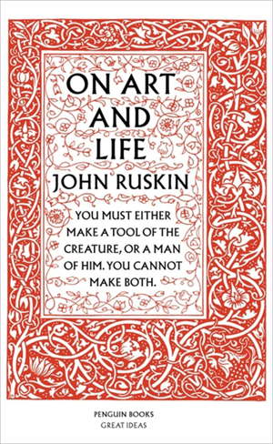 John Ruskin, On Art and Life - The Culturium