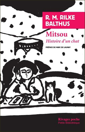Rainer Maria Rilke & Balthus, Mitsou: Histoire d'un chat - The Culturium