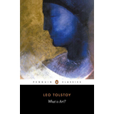 Leo Tolstoy, What Is Art - The Culturium