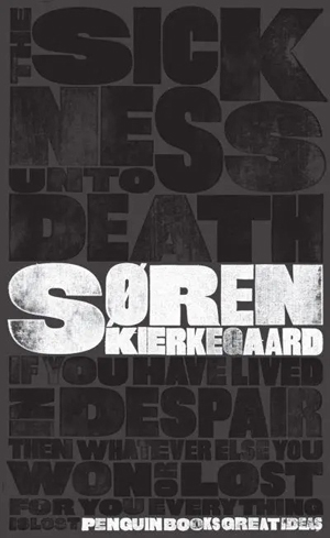 Søren Kierkegaard, The Sickness Unto Death - The Culturium